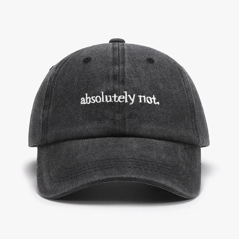 Absolutely Not Embroidery Printed Baseball Cap